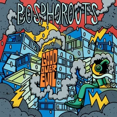 Bosporoots - Good Over Evil EP (Heirloom Yaad)
