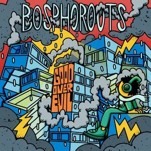 Bosporoots - Good Over Evil EP (Heirloom Yaad)
