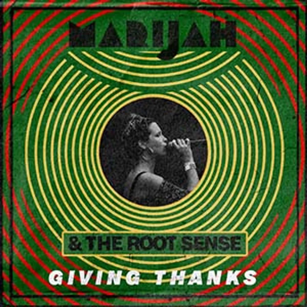 MariJah & The Root Sense - Giving Thanks (Eigen Beheer)