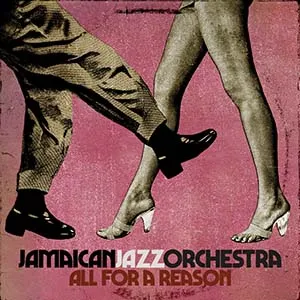Jamaican Jazz Orchestra - All For A Reason EP (Zephyrus Records)