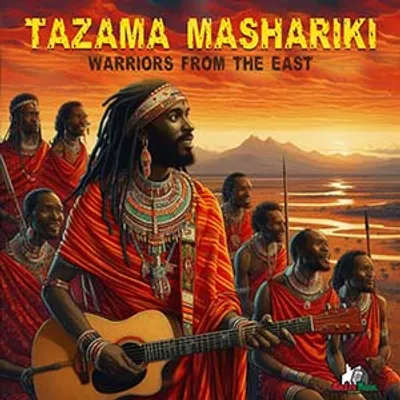 Warriors From The East - Tazama Mashariki (MacLes Music Factory Productions)