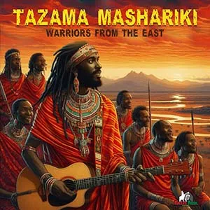 Warriors From The East - Tazama Mashariki (MacLes Music Factory Productions)