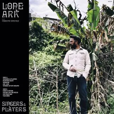 Lone Ark - Singers & Players (A-Lone Productions)