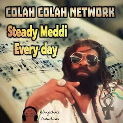 Colah Colah - Steady Meddi Every Day (Klangschatz Productions)