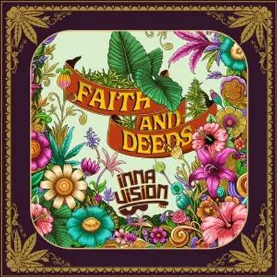 Inna Vision - Faith And Deeds (Reggae Lives)