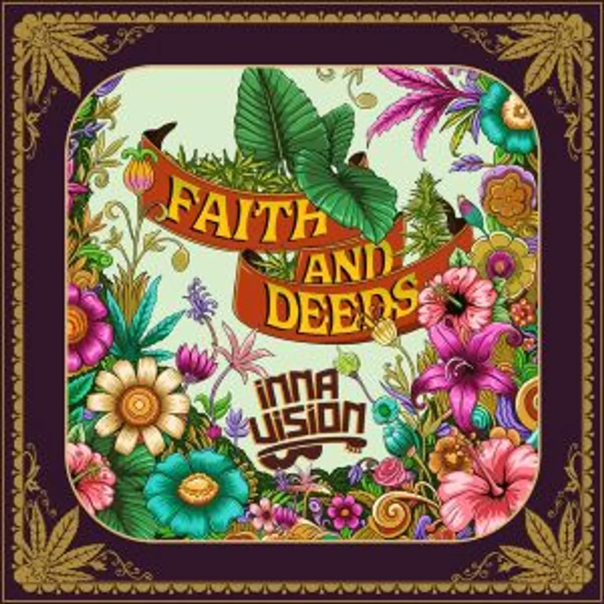 Inna Vision - Faith And Deeds (Reggae Lives)