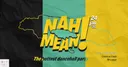 NAH MEAN PARTY a new year edition