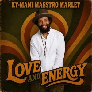 Ky-Mani Marley - Love And Energy (Konfrontation Muzik/DubShot Records)