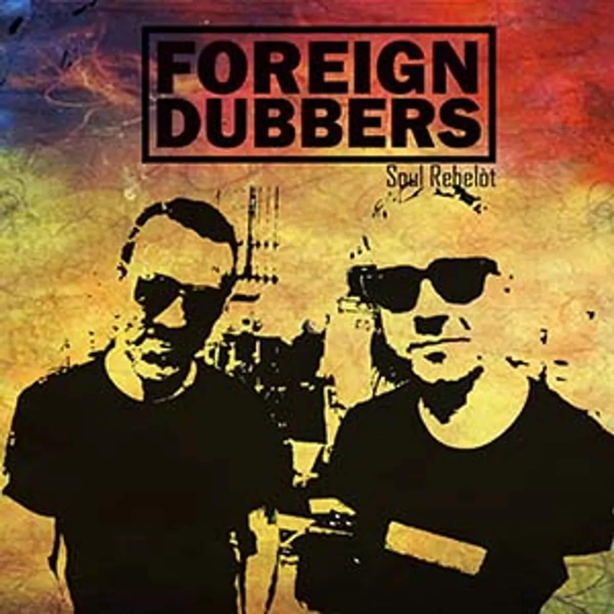 Foreign Dubbers - Soul Rebelòt EP (Culture Dub Records)