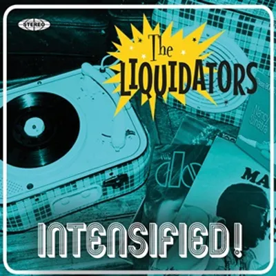 The Liquidators - INTENSIFIED! (Wuga Wuga Recordings)