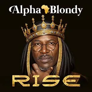 Alpha Blondy - Rise (AlphAlliance/Baco Records)