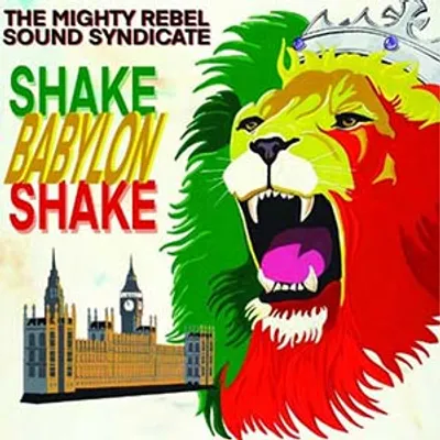 The Mighty Rebel Sound Syndicate - Shake Babylon Shake (Too Much Peace And Quiet)