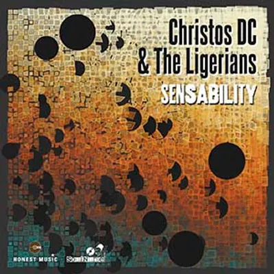 Christos DC & The Ligerians - Sensability (SoulNurse Records/Honest Music)