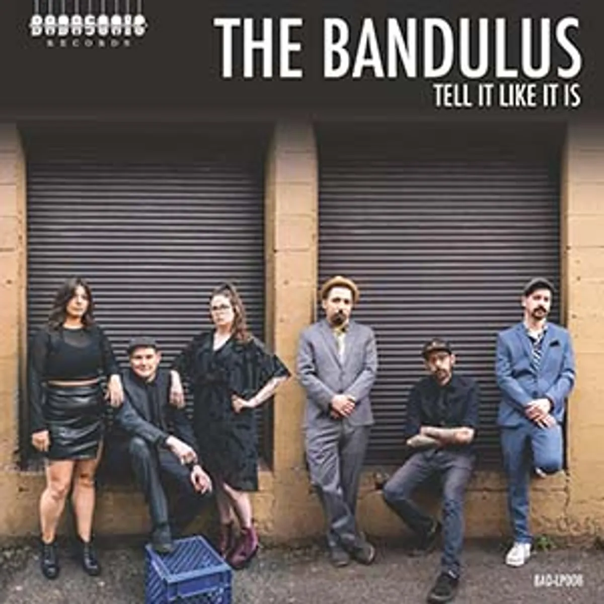 The Bandulus - Tell It Like It Is (Badasonic Records)