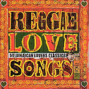 Various Artists - Reggae Love Songs: 50 Jamaican Lovers Classics (Trojan/Sanctuary)