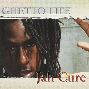 Jah Cure - Ghetto life (VP Records)