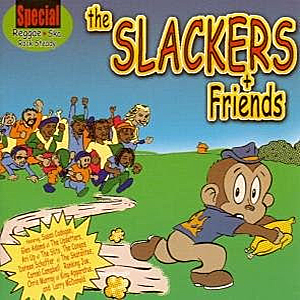 The Slackers - The Slackers + Friends (Select Cuts/Echo Beach/EFA) + David Hillyard And The Rocksteady 7 - United Front (Dotell Records)