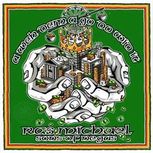 Ras Michael & Sons Of Negus - A Weh Dem A Go Do Wid It (ROIR/Bertus)