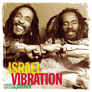 Israel Vibration - Live & Jammin' (Nocturne)