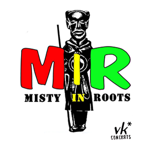 Misty In Roots (& op retour) @ VK