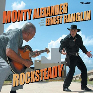Monty Alexander with special guest Ernest Ranglin - Rocksteady (Telarc Jazz)