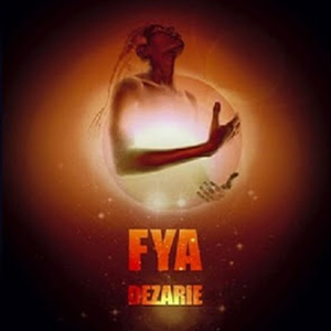 Dezarie - Fya (I Grade Records)
