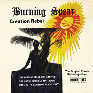 Burning Spear - Creation Rebel (Heartbeat Records/Rounder/Munich)