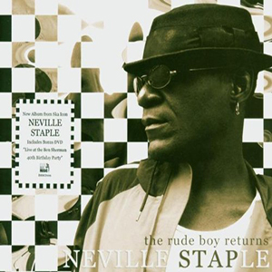 Neville Staple - The Rude Boy Returns (Rudeboy Music/Munich)