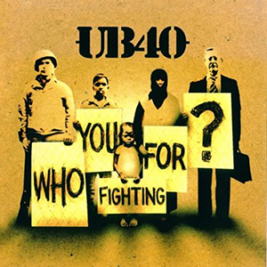 UB40 - Who You Fighting For (DEP International/Virgin)