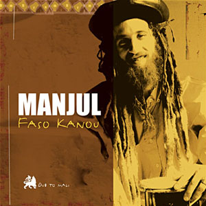Manjul - Faso Kanou (Discograph/Bang!)