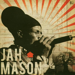 Jah Mason - Rise (Uprising/Nocturne)