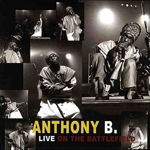 Anthony B - Live On The Battlefield (Corner Shop/Nocturne)