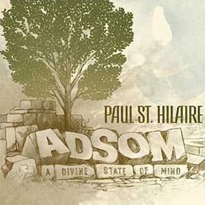Paul St. Hilaire - ADSOM [A Divine State Of Mind] (False Tuned/Lowlands)