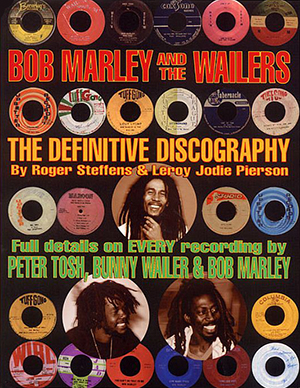 'Bob Marley and The Wailers: The Definitive Discography'