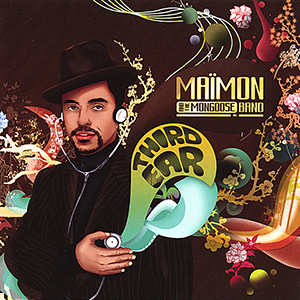 Maïmon Chocron And The Mongoose Band - Third Ear (Eigen Beheer/Skank Productions)