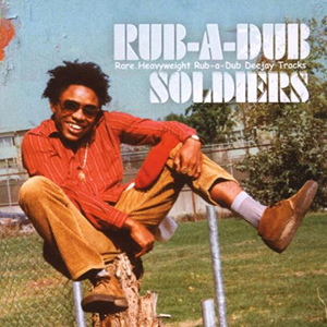 Various Artists - Rub-A-Dub Soldiers (Makasound)