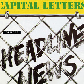 Capital Letters - Headline News (Greensleeves/Munich)