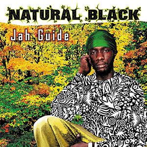 Natural Black - Jah Guide (Greensleeves/Munich)