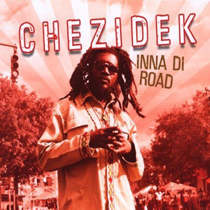 Chezidek - Inna Di Road (Greensleeves/Munich)