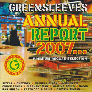 Various Artists - Greensleeves Annual Report 2007 (Greensleeves/Munich)