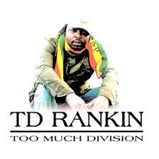 T.D. Rankin - Too Much Division (Eigen Beheer)