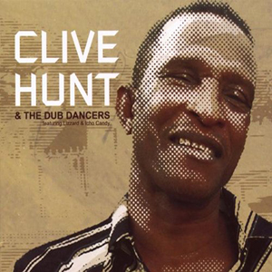 Clive Hunt - Clive Hunt & The Dub Dancers (Makasound)
