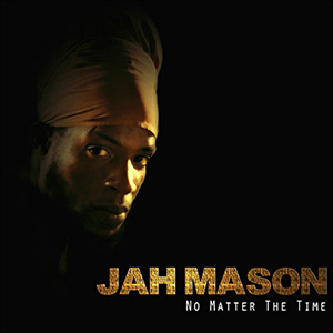 Jah Mason - No Matter The Time (Jenny's Records/Nocturne)