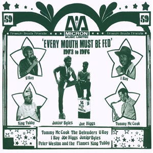 Various Artists - Micron Music presents Every Mouth Must Be Fed 1973 to 1976 (Pressure Sounds)
