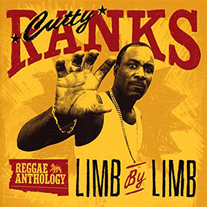 Cutty Ranks - Reggae Anthology: Limb By Limb (VP Records)