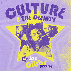 Culture - Culture & The Deejays At Joe Gibbs 1977-79 + Dennis Brown - A Little Bit More (17 North Parade/VP Records)