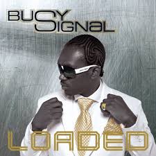 Busy Signal - Loaded (VP Records)