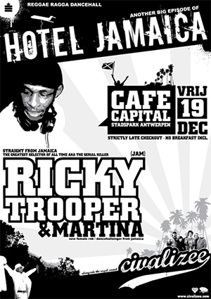 Volgeboekt Hotel Jamaica voor Civalizee & Ricky Trooper in Café Capital