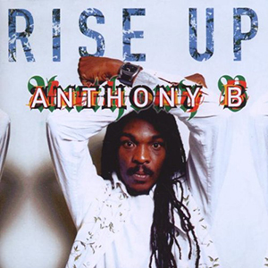 Anthony B - Rise Up (Greensleeves)