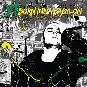 YT - Born Inna Babylon (Sativa Records)
